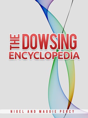 cover image of The Dowsing Encyclopedia
